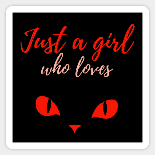 Just a girl who loves black cats Sticker